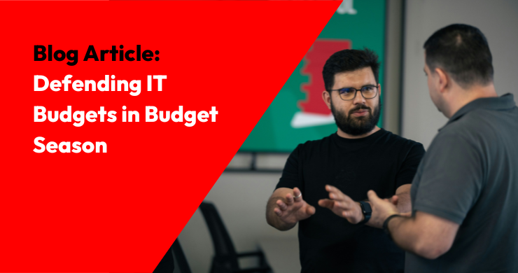 Defending IT Budgets in Budget Season